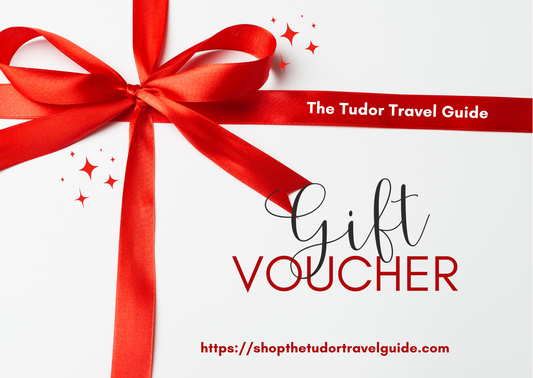 The Tudor Travel Guide Gift Cards (From £10 to £150)