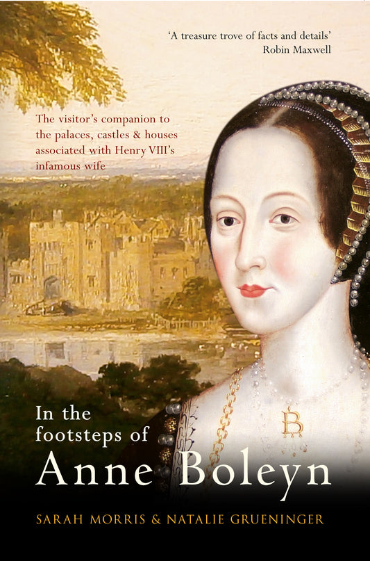 Personal Dedication & Signed Copy of 'In the Footsteps of Anne Boleyn'